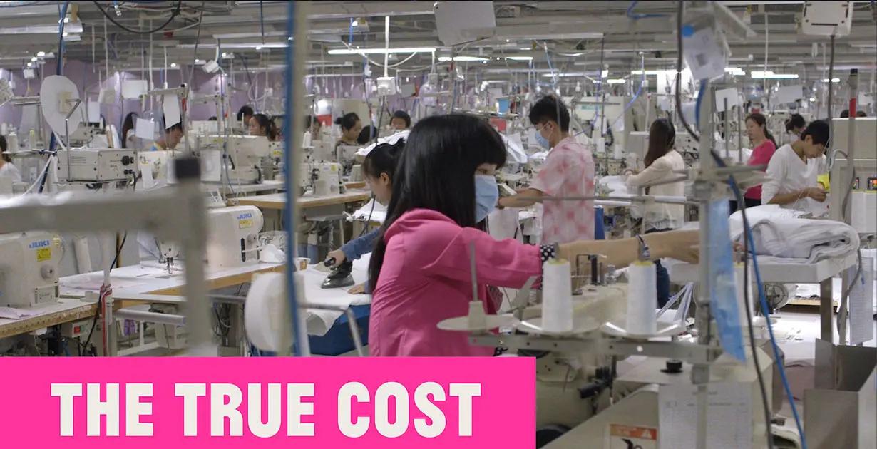 el precio de la moda - Qué significa the true cost